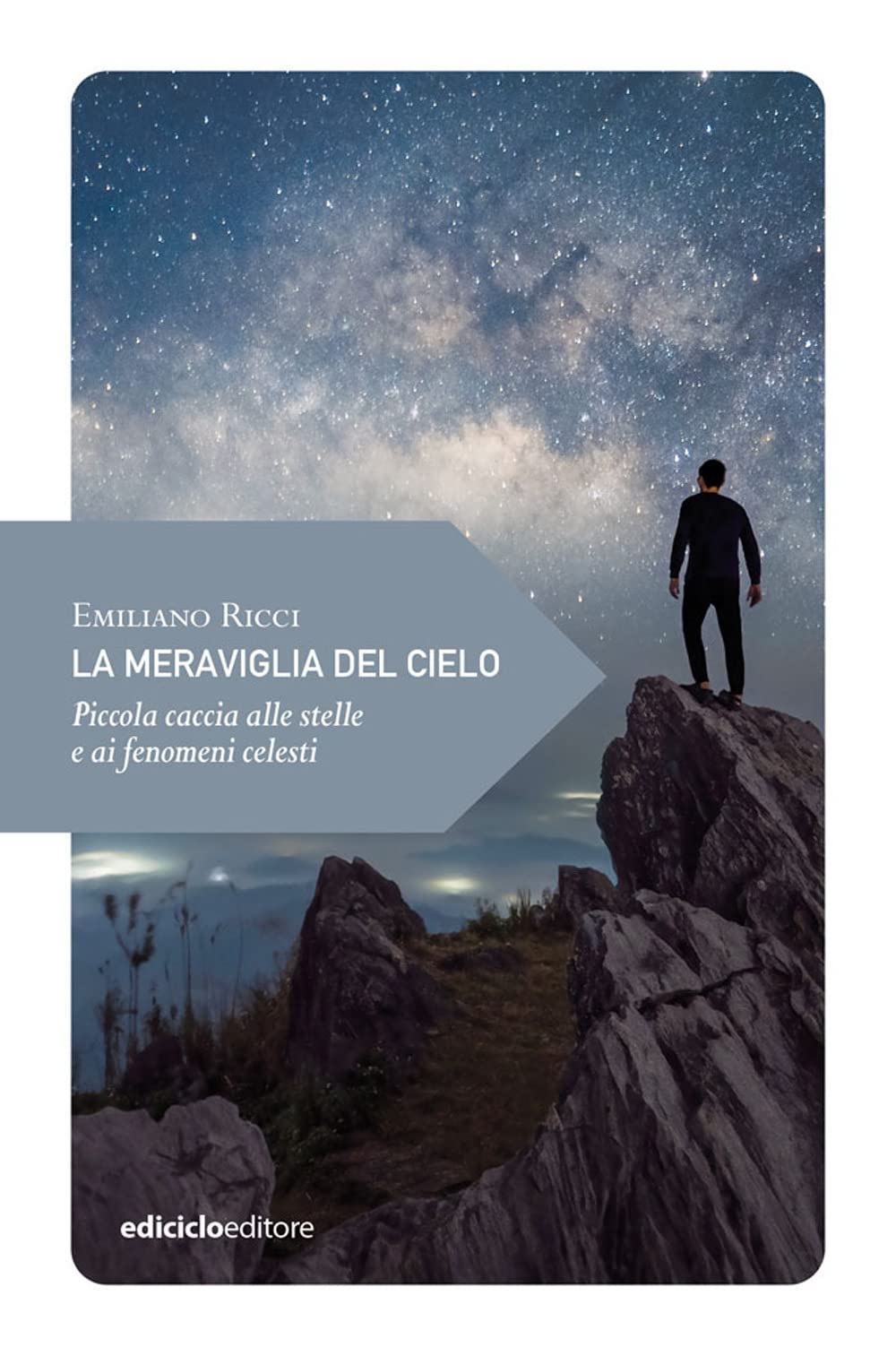 La meraviglia del cielo.