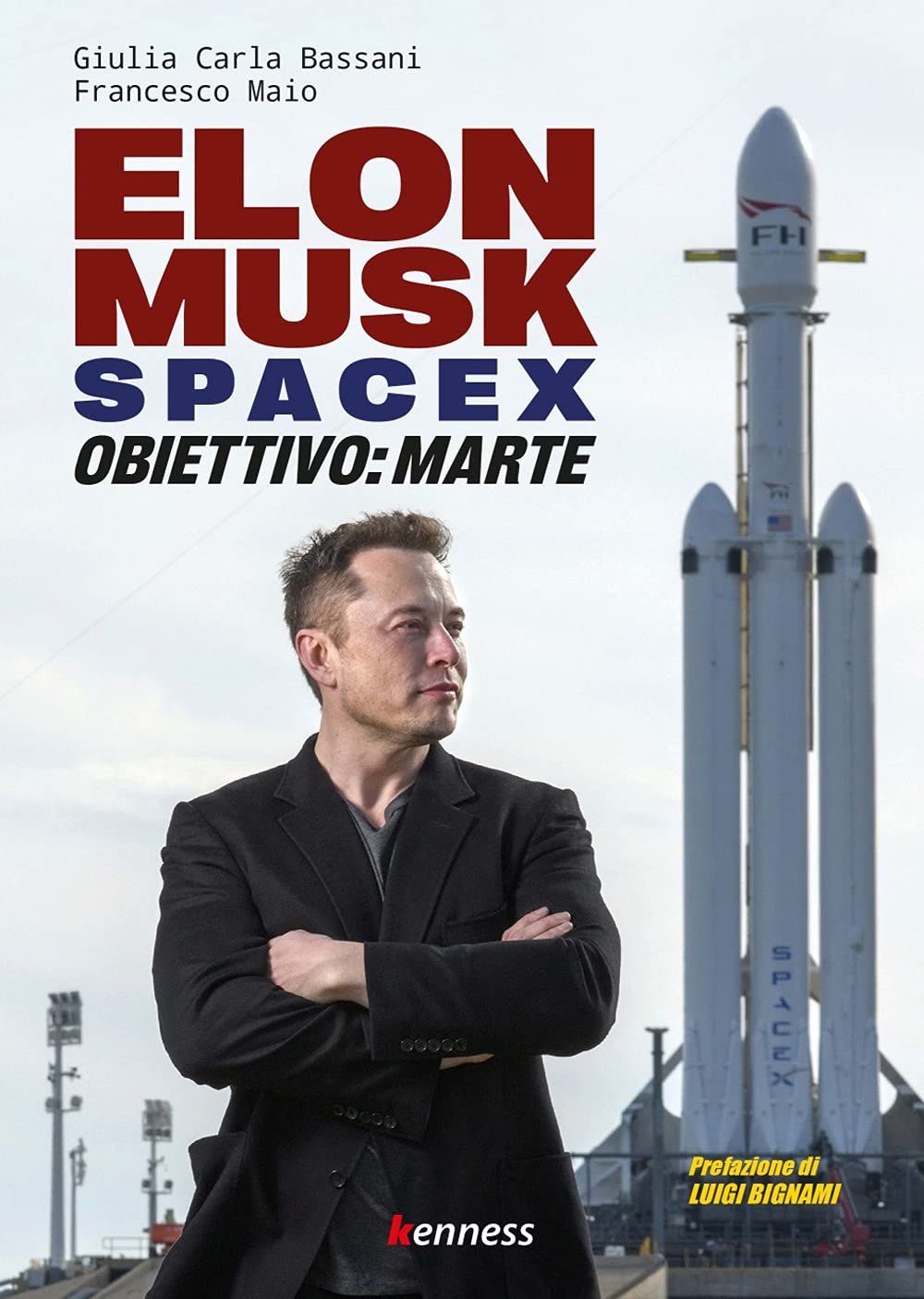 Elon Musk e Space X. Obiettivo: Marte.